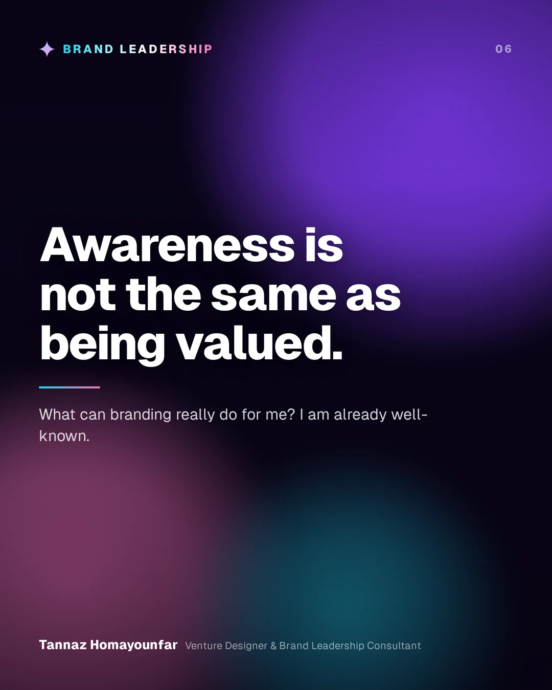 Awareness is not the same as being valued.