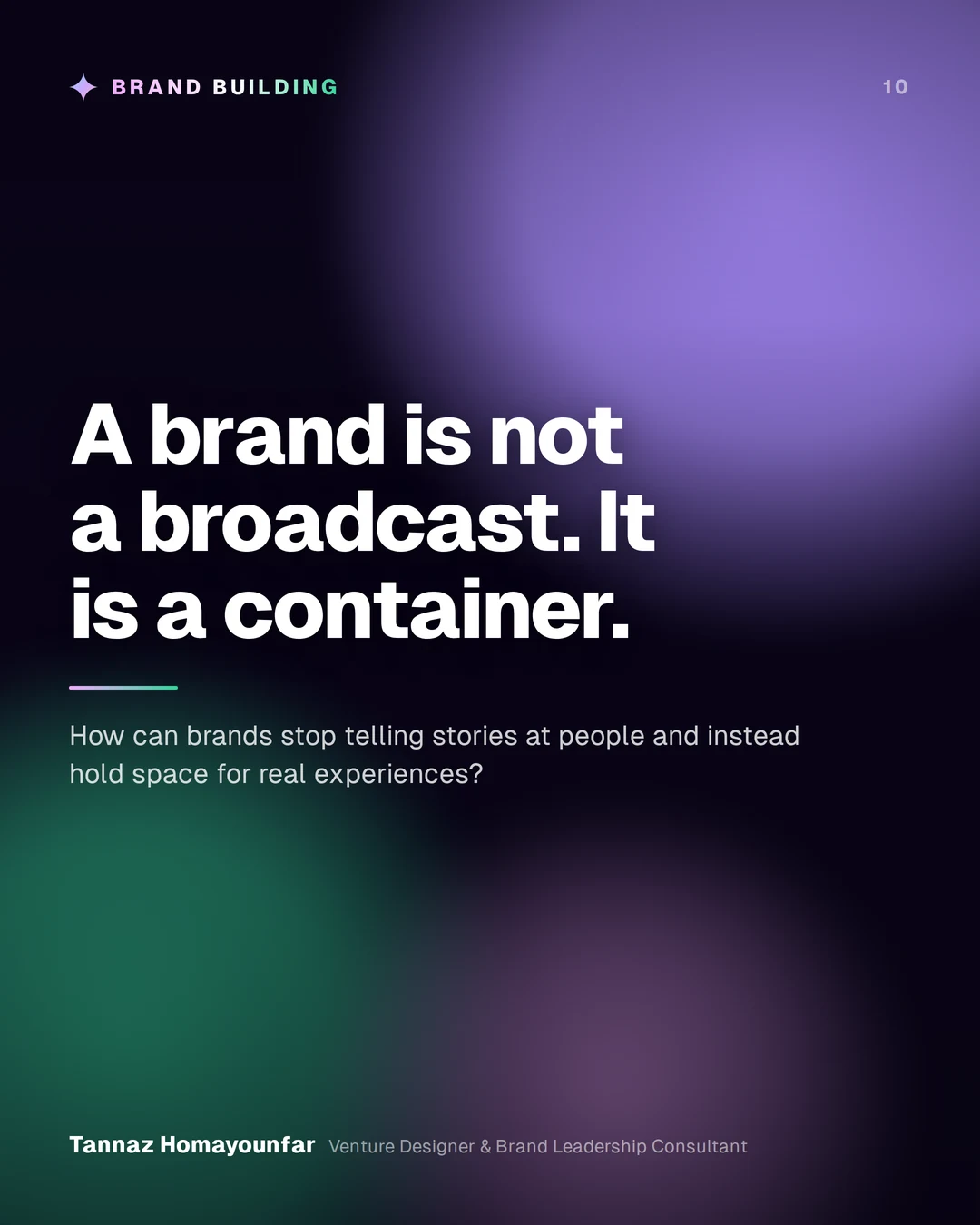 A brand is not a broadcast. It is a container.